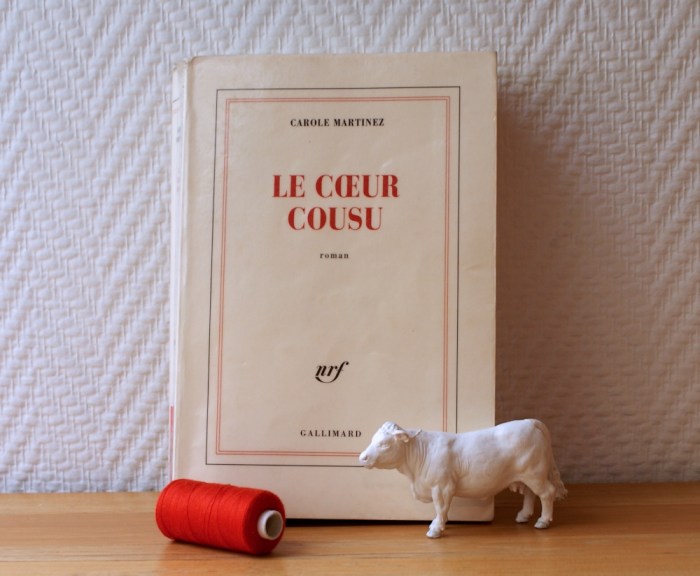 Trois livres qui parlent de couture, par Laissons Lucie Faire - Le cœur cousu, Carole Martinez